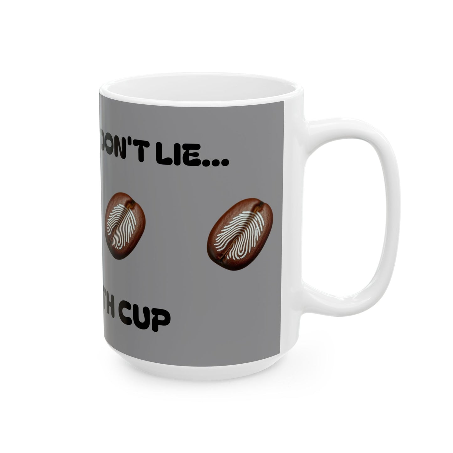 Fingerprits Don't Lie Fingerprints Ceramic Mug, (11oz, 15oz)
