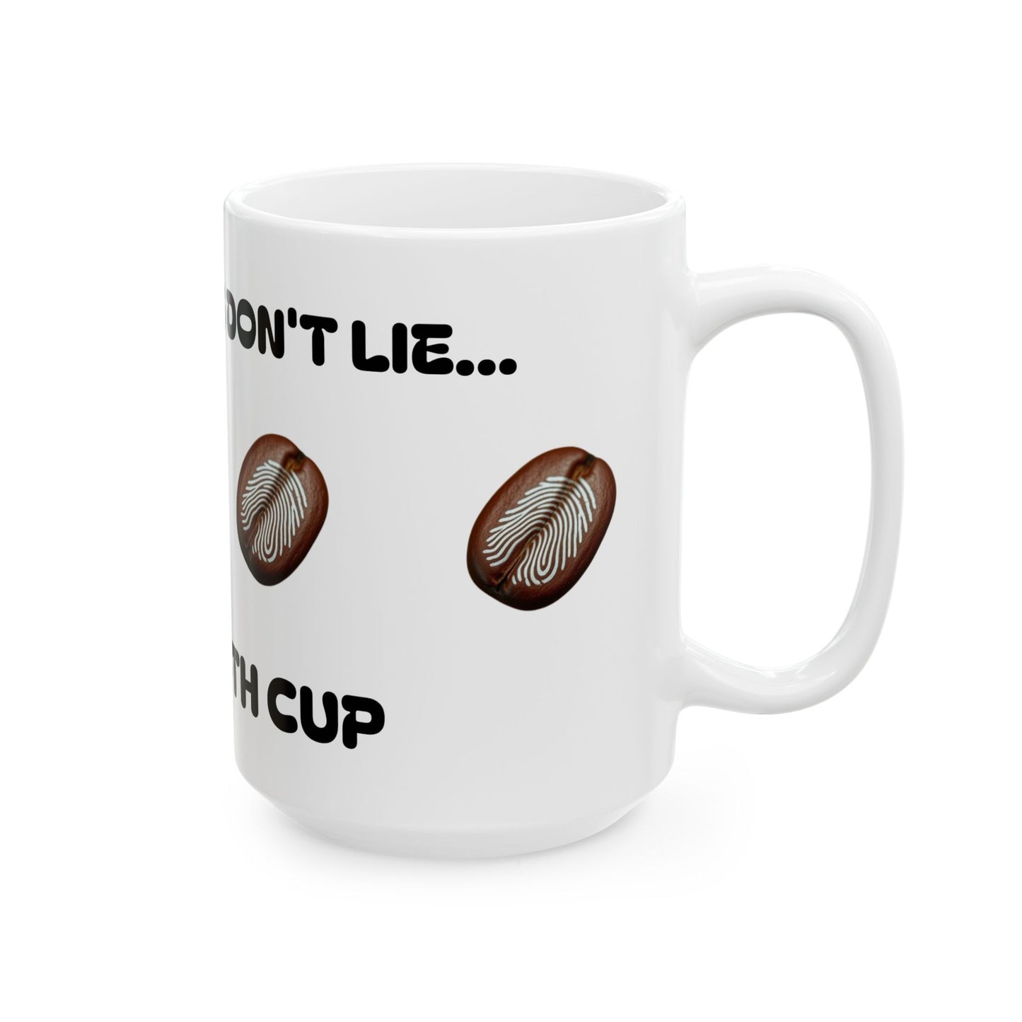 Fingerprits Don't Lie Fingerprints Ceramic Mug, (11oz, 15oz)