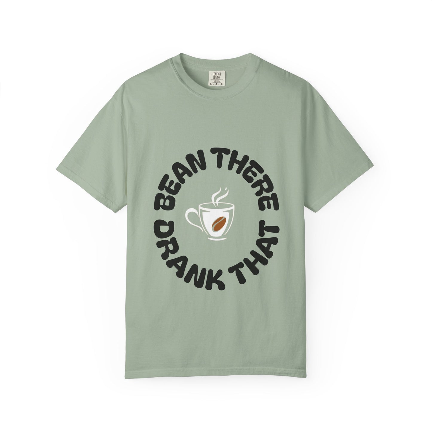 Bean There Unisex Garment-Dyed T-shirt