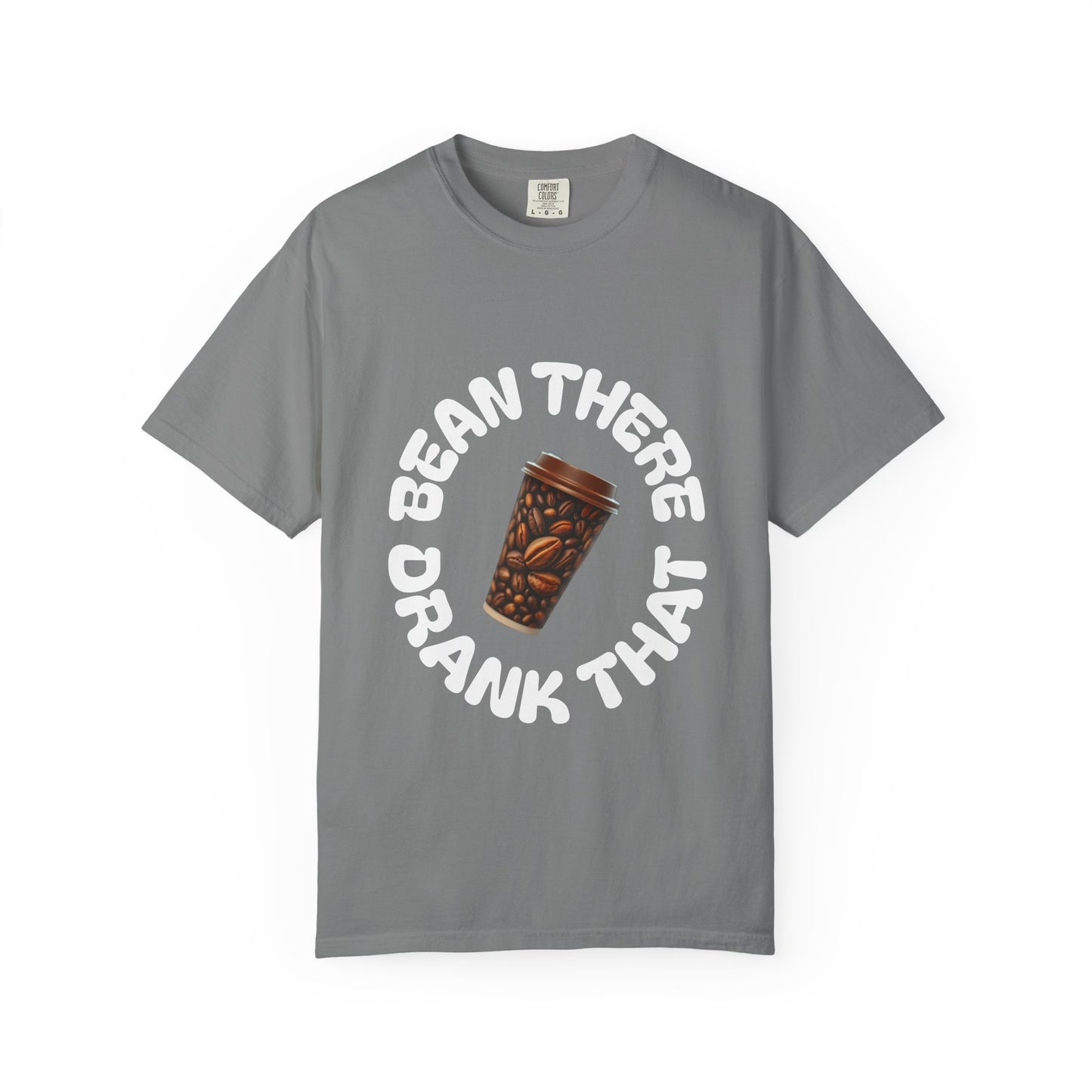 Bean There Unisex Garment-Dyed T-shirt