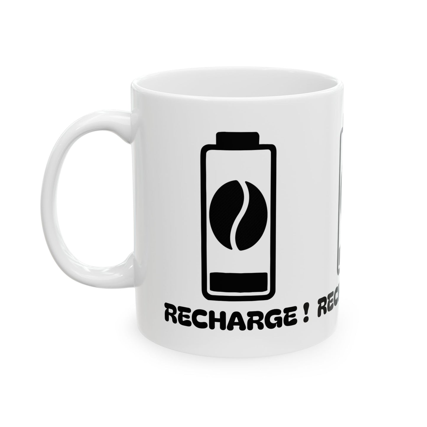 Recharge ! Ceramic Mug, (11oz, 15oz)