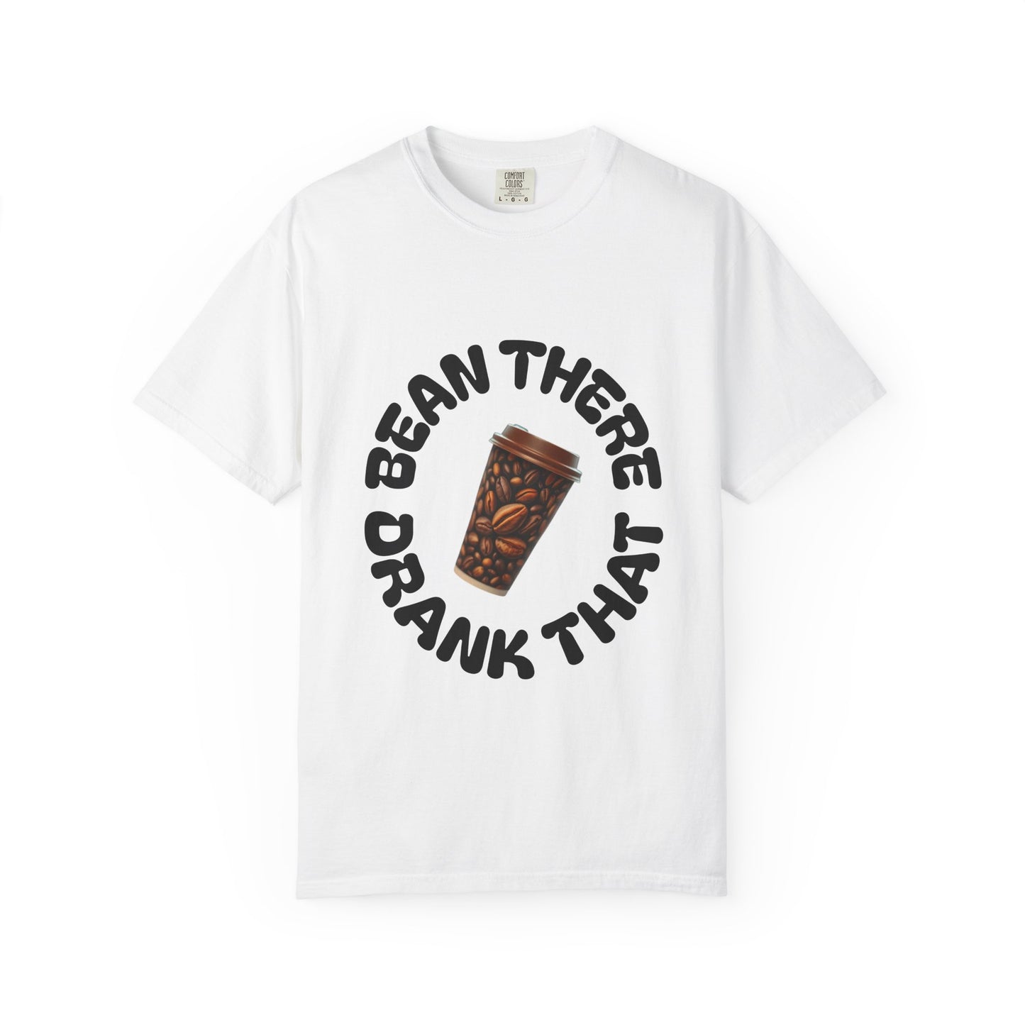 Bean There Unisex Garment-Dyed T-shirt