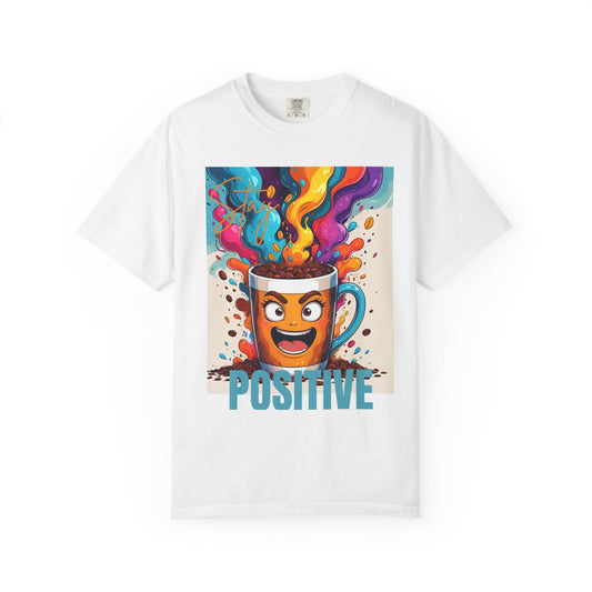 Positive Unisex Garment-Dyed T-shirt