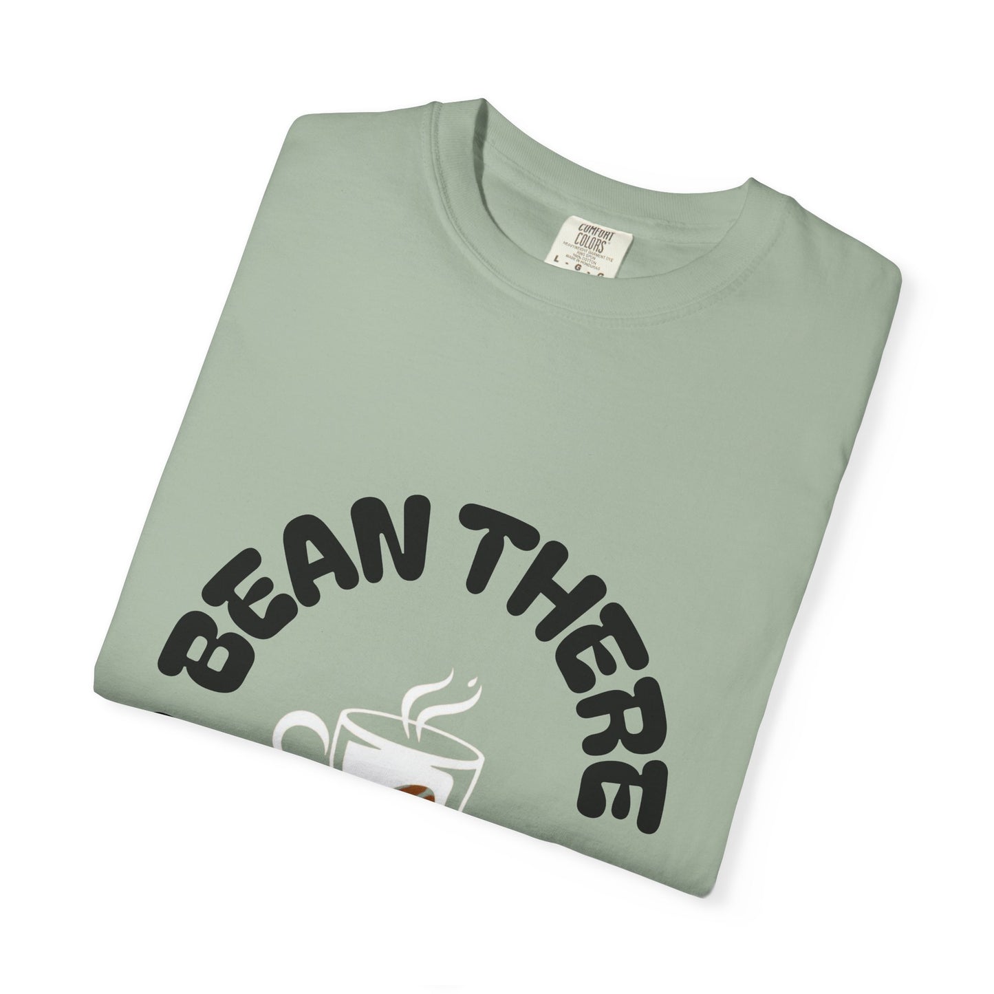 Bean There Unisex Garment-Dyed T-shirt